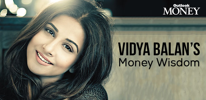 Vidya Balan’s Money Wisdom