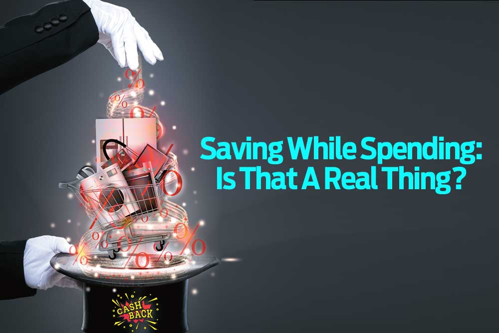 Saving While Spending: Is That A Real Thing?