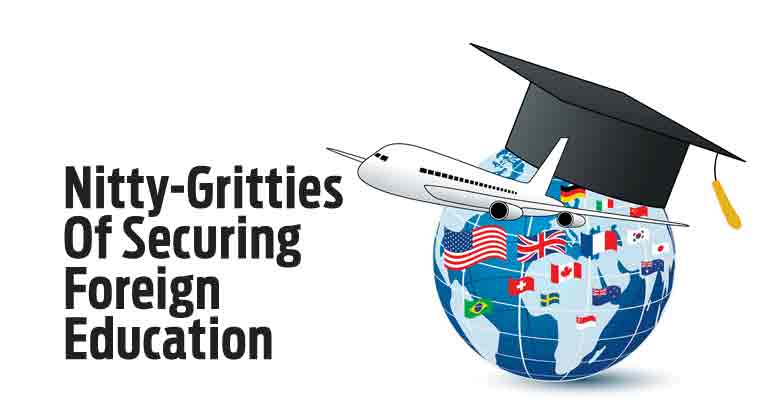 Nitty-Gritties Of Securing Foreign Education