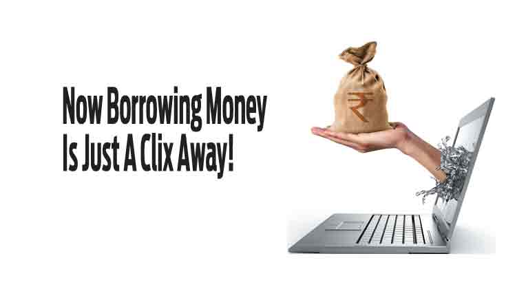 Now Borrowing Money Is Just A Clix Away!